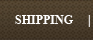 SHIPPING